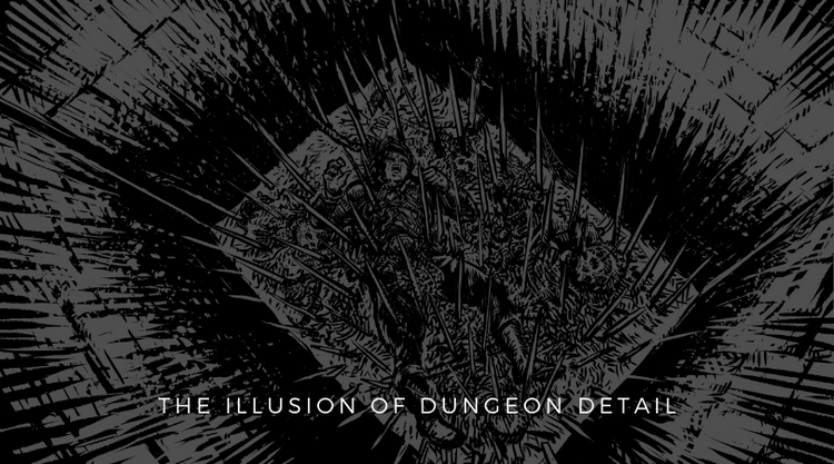 The Illusion of Dungeon Detail