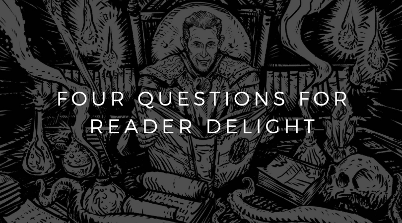 Four Questions for Reader Delight