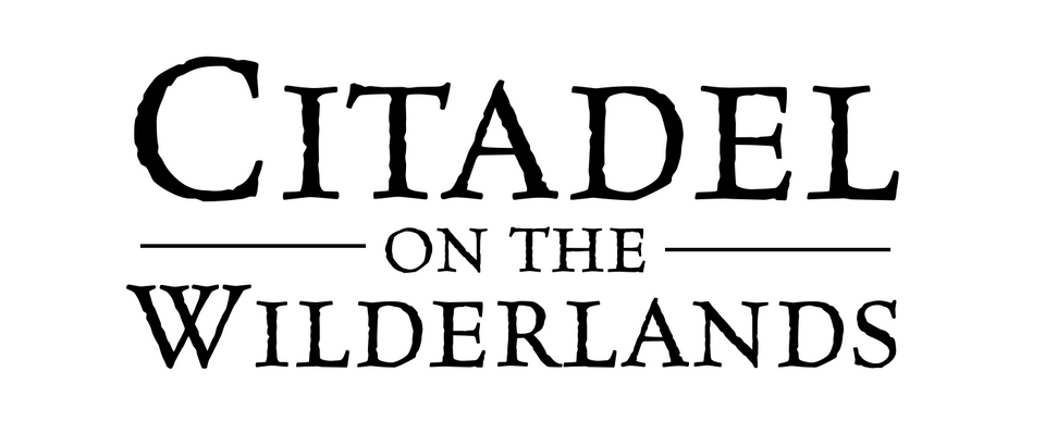 Citadel on the Wilderlands in March